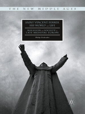 cover image of Saint Vincent Ferrer, His World and Life